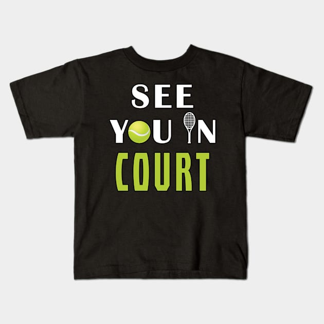 See you in court Kids T-Shirt by Mamon